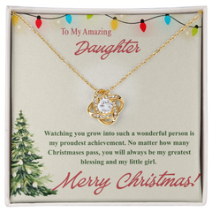 To My Amazing Daughter in Christmas - Love Knot Necklace
