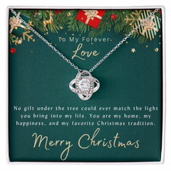 To My Forever Love in Christmas - Love Knot Necklace