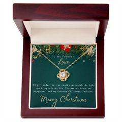 To My Forever Love in Christmas - Love Knot Necklace